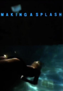 Making a Splash (Making a Splash)