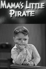 Our Gang - Mama's Little Pirate (Mama's Little Pirate)