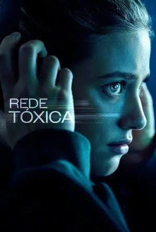 Poster 2 de Filme Rede Tóxica (2025)