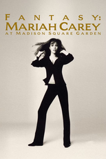 Mariah Carey: Fantasy - Live At Madison Square Garden (Fantasy: Mariah Carey at Madison Square Garden)