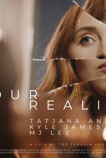 Your Reality - Poster / Capa / Cartaz - Oficial 1