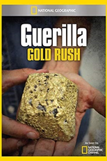 Colômbia: A Guerra pelo Ouro (Guerilla Gold Rush: The Spoils of War)