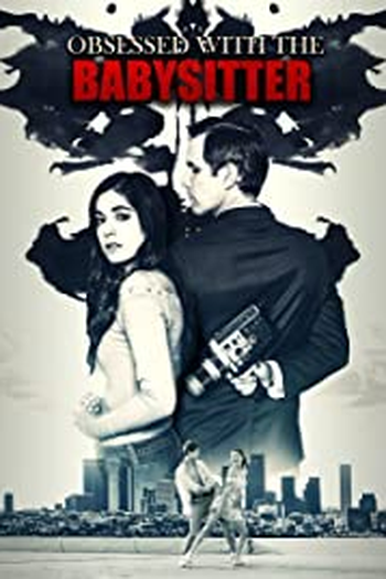  de Filme Obsessed with the Babysitter (2021)