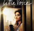 Little Voice (1ª Temporada)