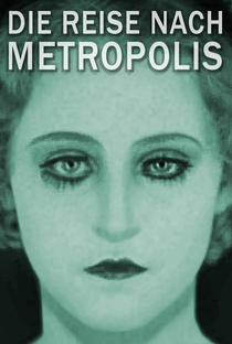 Voyage to Metropolis - Poster / Capa / Cartaz - Oficial 2