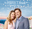 The Perfect Bride: Wedding Bells