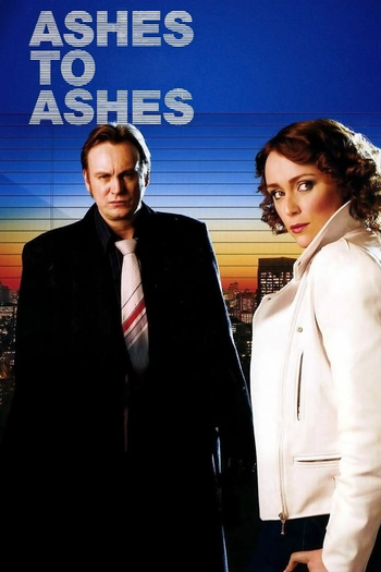 Poster de Franquia Ashes to Ashes (2008)