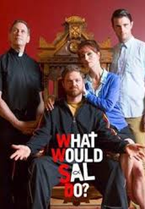 What Would Sal Do (What Would Sal Do)