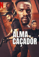 Alma de Caçador (Heart of the Hunter)