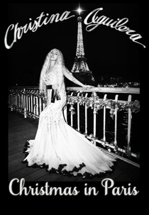 Christina Aguilera: Christmas in Paris (Christina Aguilera: Christmas in Paris)