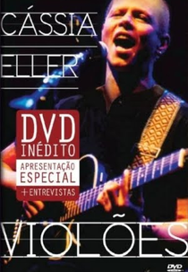 Cássia Eller: Violões (Cássia Eller: Violões)