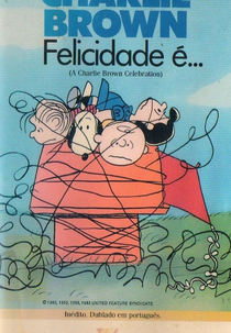Charlie Brown - Felicidade é... (A Charlie Brown Celebration)
