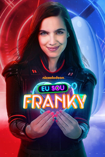 Eu Sou Franky (2ª Temporada) - Poster / Capa / Cartaz - Oficial 1