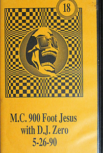 M.C. 900 Foot Jesus  with D.J. Zero: Live 5-26-90 Dallas - Poster / Capa / Cartaz - Oficial 1