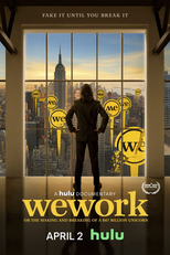 WeWork: Or the Making and Breaking of a $47 Billion Unicorn (WeWork: Or the Making and Breaking of a $47 Billion Unicorn)