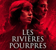 Les Rivières Pourpres (1ª Temporada)