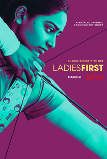 Ladies First: Na Mira do Futuro - Poster / Capa / Cartaz - Oficial 4