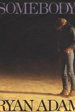 Bryan Adams: Somebody (Bryan Adams: Somebody)