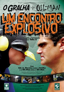 O Gralha e o Oil-Man - Um Encontro Explosivo (O Gralha e o Oil-Man - Um Encontro Explosivo)