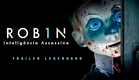ROB1N: Inteligência Assassina (2025) | Trailer Legendado