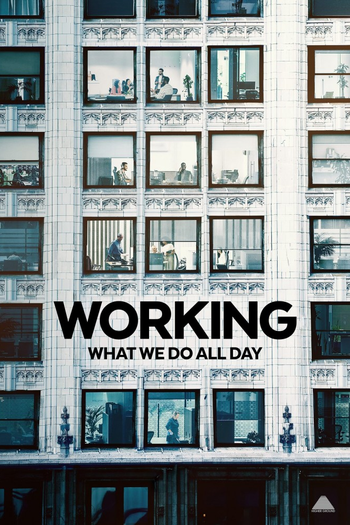Poster de Franquia Working: What We Do All Day (2023)