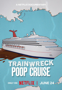 Desastre Total: Cruzeiro do Cocô (Trainwreck: Poop Cruise)