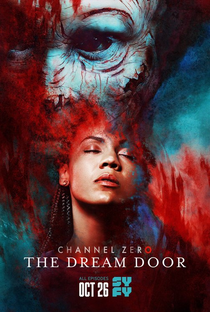 Channel Zero: The Dream Door (4ª Temporada) - Poster / Capa / Cartaz - Oficial 1