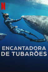 Encantadora de Tubarões (Shark Whisperer)