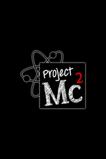 Project Mc² (Project Mc²)