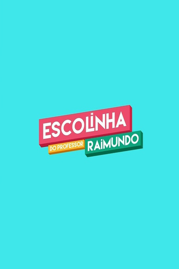 Poster de TV Escolinha do Professor Raimundo (4ª Temporada) (2018)