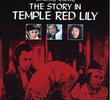 Story in Temple Red Lily