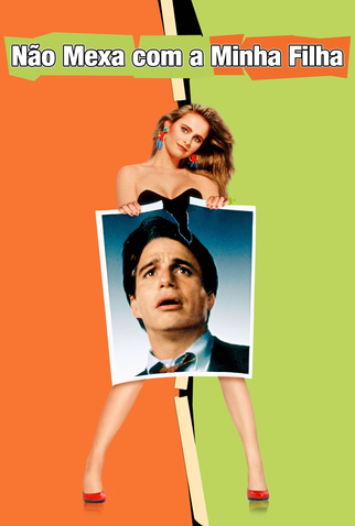 Poster 2 de Filme Não Mexa com a Minha Filha (1989)