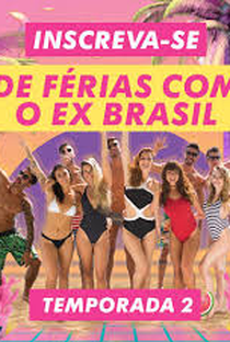 De Férias Com o Ex Brasil (2ª Temporada) - Poster / Capa / Cartaz - Oficial 2