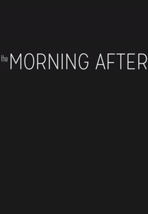 The Morning After (The Morning After)
