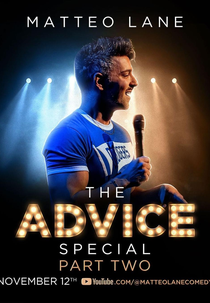 Matteo Lane: The Advice Special Part 2 (Matteo Lane: The Advice Special Part 2)