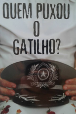 Quem puxou o gatilho? (Quem puxou o gatilho?)