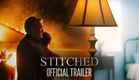 Stitched | Official Trailer (HD)