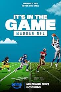 It's in the Game: Madden NFL - Poster / Capa / Cartaz - Oficial 1