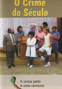 O Crime do Século (Crime of the Age)