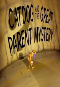 CatDog e o Grande Mistério dos Pais (CatDog and the Great Parent Mystery)