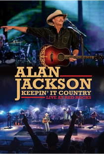 Alan Jackson: Keepin' It Country Tour - Poster / Capa / Cartaz - Oficial 1