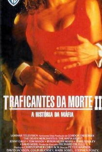 Traficantes da Morte II - A História da Máfia - Poster / Capa / Cartaz - Oficial 1