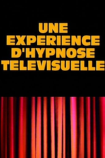 Une Expérience D'hypnose Télévisuelle (Une Expérience D'hypnose Télévisuelle)