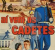 Aí Vêm os Cadetes!