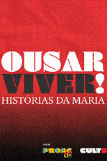 Ousar viver! Histórias de Maria (Ousar viver! Histórias de Maria)