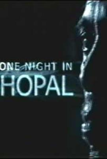Uma Noite em Bhopal - Poster / Capa / Cartaz - Oficial 1