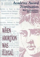 Quando Aborto Era Ilegal: Histórias Não Contadas
