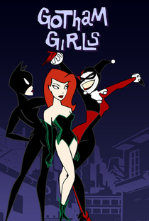 Gotham Girls (1ª  Temporada) - Poster / Capa / Cartaz - Oficial 1