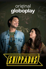 Shippados (1ª Temporada) (Shippados (1ª Temporada))