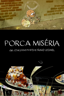 Porca Miséria - Poster / Capa / Cartaz - Oficial 1